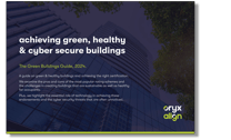 Guide: Achieving green, healthy and cyber secure buildings
